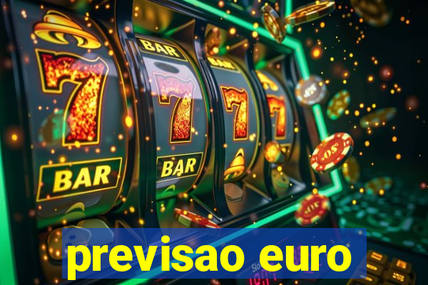 previsao euro